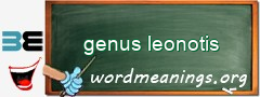 WordMeaning blackboard for genus leonotis